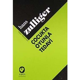ÇOCUKTA OYUNLA TEDAVI - HANS ZULLIGER