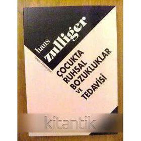 ÇOCUKTA RUHSAL BOZUKLUKLAR VE TEDAVİSİ