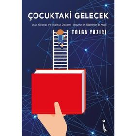 Çocuktaki Gelecek - Tolga Yazıcı