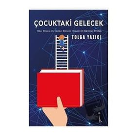 Çocuktaki Gelecek - Tolga Yazıcı