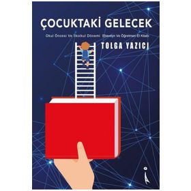 Çocuktaki Gelecek - Tolga Yazıcı