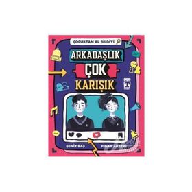 Çocuktan Al Bilgiyi - Arkadaşlık Çok Karışık - Pınar Akseki - Şeniz Baş