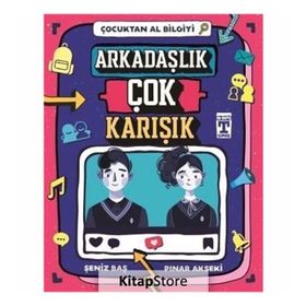 Çocuktan Al Bilgiyi - Arkadaşlık Çok Karışık - Pınar Akseki - Şeniz Baş