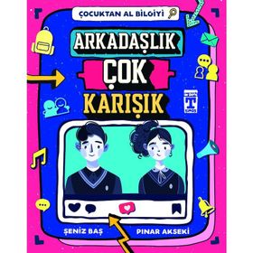 Çocuktan Al Bilgiyi - Arkadaşlık Çok Karışık - Pınar Akseki - Şeniz Baş