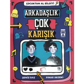Çocuktan Al Bilgiyi - Arkadaşlık Çok Karışık - Pınar Akseki - Şeniz Baş