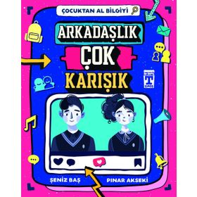 Çocuktan Al Bilgiyi - Arkadaşlık Çok Karışık - Pınar Akseki - Şeniz Baş