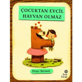 Çocuktan Evcil Hayvan Olmaz - Peter Brown