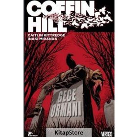CoffinHill Cilt 1 - Gece Ormanı - Caitlin Kittredge