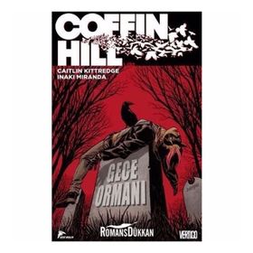 CoffinHill Cilt 1 - Gece Ormanı - Caitlin Kittredge