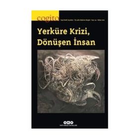 Cogito 93-Yerküre Krizi Dönüşen İnsan - Kolektif