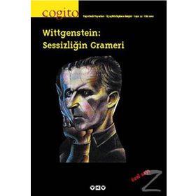 Cogito Dergisi Sayı: 33 - Wittgenstein Sessizliğin Grameri - Kolektif