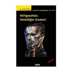Cogito Dergisi Sayı: 33 - Wittgenstein Sessizliğin Grameri - Kolektif