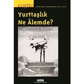 Cogito Sayı 102 Yurttaşlık Ne Alemde - Yapı Kredi Yayınları