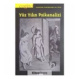 Cogito Sayı: 9 Yüz Yılın Psikanalizi - Kolektif