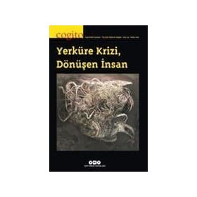 Cogito Sayı: 93 - Yerküre Krizi - Dönüşen İnsan - Kolektif