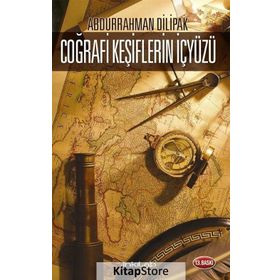 Coğrafi Keşiflerin İçyüzü - Abdurrahman Dilipak