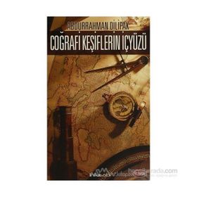 Coğrafi Keşiflerin İçyüzü - Abdurrahman Dilipak