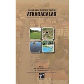 Coğrafi-Tarihi ve Kültürel Yönleriyle Atkaracalar - Kolektif
