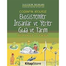 COĞRAFYA ATÖLYESİ EKOSISTEMLER İNSANLAR VE YERLER GIDA VE TARIM PRATIK DENEYLER VE ETKINLIKLER - PAM ROBSON