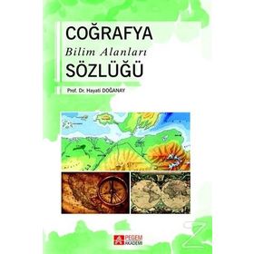 Coğrafya Bilim Alanları Sözlüğü - Hayati Doğanay