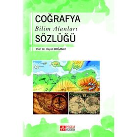 Coğrafya Bilim Alanları Sözlüğü - Hayati Doğanay