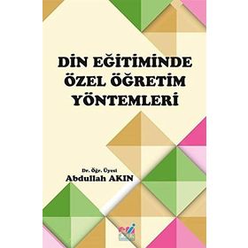 Coğrafya Eğitiminde Özel Öğretim Yöntemleri - Ersin Güngördü Fatih Aydın