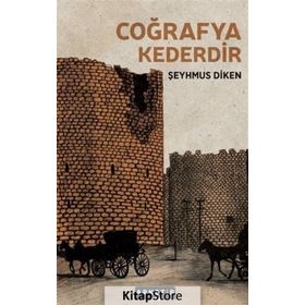Coğrafya Kederdir - Şeyhmus Diken