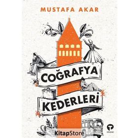 Coğrafya Kederleri - Mustafa Akar