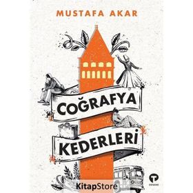 Coğrafya Kederleri - Mustafa Akar
