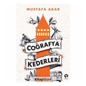 Coğrafya Kederleri - Mustafa Akar