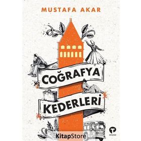 Coğrafya Kederleri - Mustafa Akar