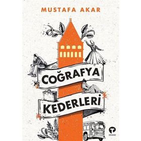 Coğrafya Kederleri - Mustafa Akar