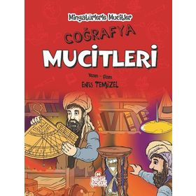 Coğrafya Mucitleri - Minyatürlerle Mucitler - Enis Temizel
