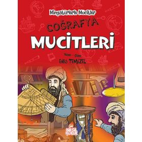 Coğrafya Mucitleri - Minyatürlerle Mucitler - Enis Temizel