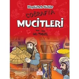 Coğrafya Mucitleri - Minyatürlerle Mucitler - Enis Temizel