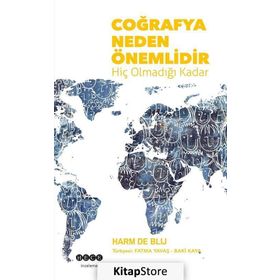 Coğrafya Neden Önemlidir - Harm De Blij