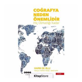 Coğrafya Neden Önemlidir - Harm De Blij