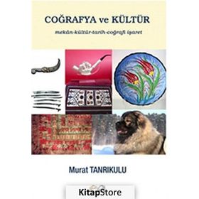 Coğrafya ve Kültür - Murat Tanrıkulu
