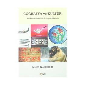 Coğrafya ve Kültür - Murat Tanrıkulu
