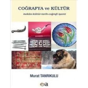 Coğrafya ve Kültür - Murat Tanrıkulu