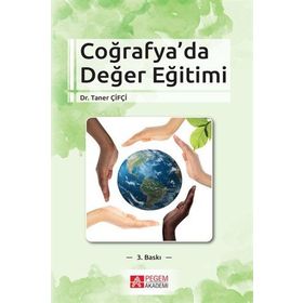 Coğrafya'da Değer Eğitimi - Pegem Akademi Yayıncılık