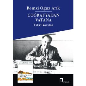 Coğrafyadan Vatana - Remzi Oğuz Arık