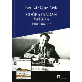 Coğrafyadan Vatana - Remzi Oğuz Arık