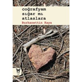 Coğrafyam Sığar mı Atlaslara - Burhanettin Kaya