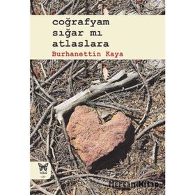 Coğrafyam Sığar mı Atlaslara - Burhanettin Kaya