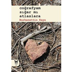Coğrafyam Sığar mı Atlaslara - Burhanettin Kaya