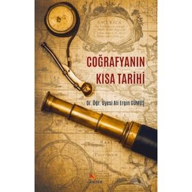 Coğrafya'nın Kısa Tarihi - Ali Ergin Gümüş