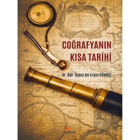 Coğrafya'nın Kısa Tarihi - Ali Ergin Gümüş