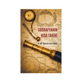 Coğrafya'nın Kısa Tarihi - Ali Ergin Gümüş