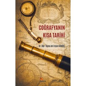 Coğrafya'nın Kısa Tarihi - Ali Ergin Gümüş
